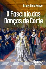 Title: O fascínio das danças de corte, Author: Bruno Blois Nunes