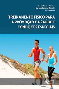 Title: Treinamento Físico para a Promoção da Saúde e Condições Especiais, Author: David Michel de Oliveira