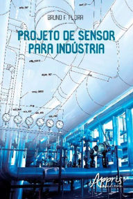 Title: Projeto de sensor para indústria, Author: Bruno F. Flora