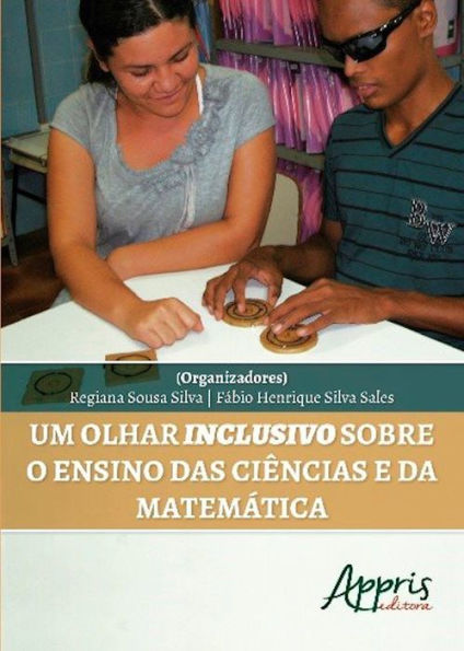 Um olhar inclusivo sobre o ensino das ciências e da matemática