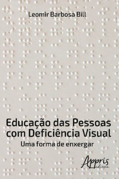 Educação das Pessoas com Deficiência Visual