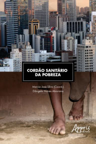 Title: Cordão Sanitário da Pobreza, Author: Dângela Nunes Abiorana