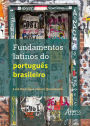 Fundamentos Latinos do Português Brasileiro