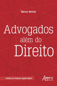 Title: Advogados Além do Direito, Author: Marcos Demian