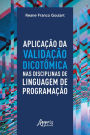 Aplicação da Validação Dicotômica nas Disciplinas de Linguagem de Programação