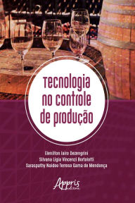 Title: Tecnologia no Controle de Produção, Author: Elenilton Jairo Dezengrini
