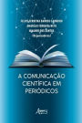 A Comunicação Científica em Periódicos