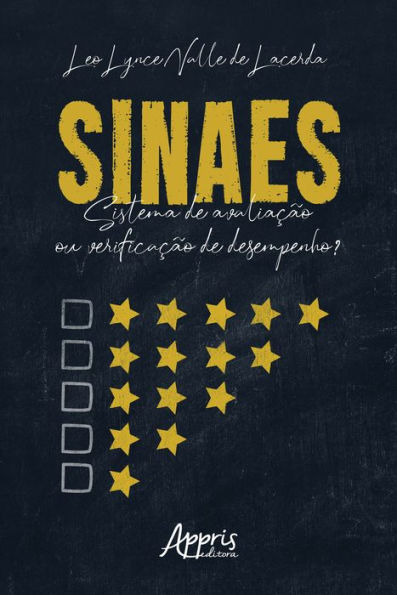 Sinaes: Sistema de Avaliação ou Verificação de Desempenho?