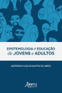 Epistemologia e Educação de Jovens e Adultos