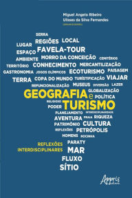 Title: Geografia e Turismo: Reflexões Interdisciplinares, Author: Ulisses Silva da Fernandes