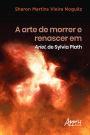 A Arte de Morrer e Renascer em Ariel, de Sylvia Plath