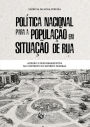 Política Nacional para a População em Situação de Rua: Adesão e Desdobramentos no Contexto do Distrito Federal