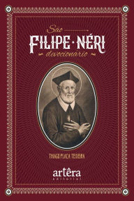 Title: São Filipe Néri: Devocionário, Author: Thiago Plaça Teixeira