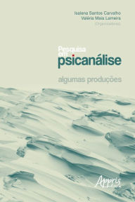 Title: Pesquisa em Psicanálise: Algumas Produções, Author: Isalena Santos Carvalho
