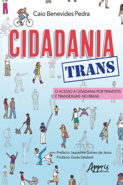 Cidadania Trans: O Acesso à Cidadania por Travestis e Transexuais no Brasil