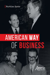 Title: American Way of Business, Author: Martina Spohr