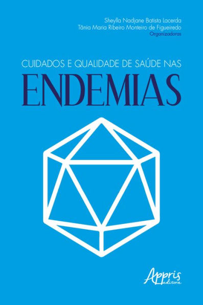 Cuidados e Qualidade de Saúde nas Endemias