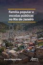 Família popular e escolas públicas no Rio de Janeiro