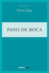Title: Fauzi Arap - Pano de boca, Author: Fauzi Arap