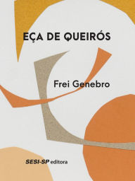 Title: Frei Genebro, Author: Eça de Queirós