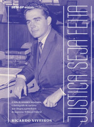 Title: Justiça seja feita, Author: Ricardo Viveiros