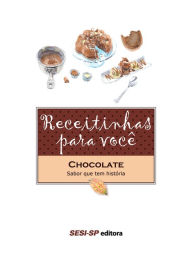 Title: Receitinhas para você - Chocolate, Author: SESI-SP Editora