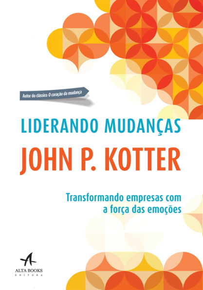 Liderando mudanças: transformando empresas com a força das emoções