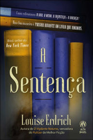 Title: A sentença, Author: Louise Erdrich