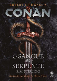 Title: Conan: O Sangue da Serpente, Author: S. M. Stirling
