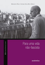 Title: Para uma vida não-fascista, Author: Alfredo Veiga-Neto