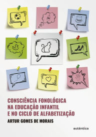 Title: Consciência fonológica na educação infantil e no ciclo de alfabetização, Author: Artur Gomes de Morais