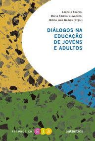 Title: Diálogos na educação de jovens e adultos, Author: Leôncio Soares