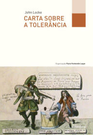 Title: Carta sobre a tolerância - Bilíngue (Latim-Português), Author: John Locke