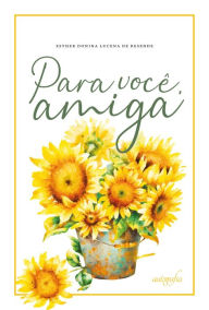 Title: Para você, amiga, Author: Esther Donina Lucena de Resende