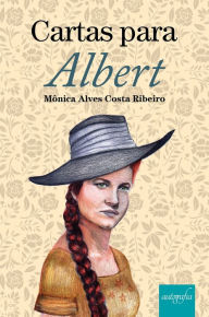 Title: Cartas para Albert, Author: Mônica Alves Costa Ribeiro