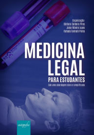 Title: Medicina legal para estudantes: sob uma abordagem clara e simplificada, Author: Bárbara Caldeira Pires(org.)
