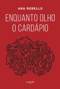Title: Enquanto Olho o Cardápio, Author: Ana Rebello