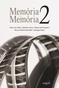Title: Memória da Memória 2, Author: João Luiz Vieira