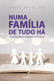 Title: Numa familia de tudo ha: 