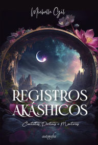 Title: Registros Akáshicos: Contatos, Portais e Mentores, Author: Michelle Gil