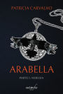 Arabella: parte 1: Heresia