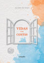 Vidas em Contos