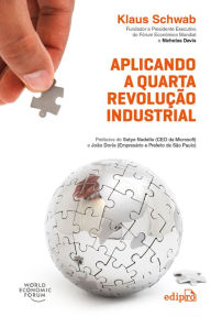 Title: Aplicando a Quarta Revolução Industrial, Author: Klaus Schwab