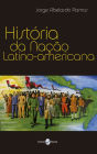 História da Nação Latino-americana