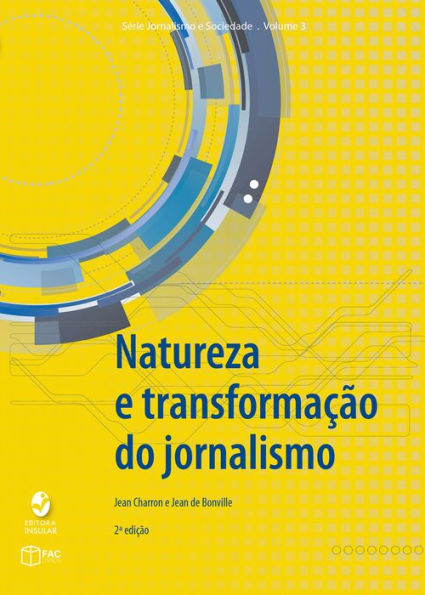 Natureza e transformação do jornalismo