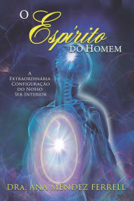 Title: O Espï¿½rito do Homem, Author: Ana Mïndez Ferrell