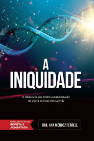 Title: A Iniquidade, Author: Ana Mïndez Ferrell