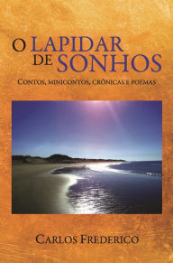 Title: O lapidar de sonhos, Author: Carlos Frederico