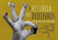 Title: A história dos dedinhos, Author: Elisabeth de Athayde