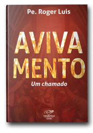 Title: Avivamento: Um chamado, Author: Padre Roger Luis